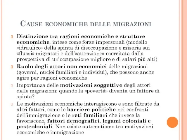 Cause economiche delle migrazioni Distinzione tra ragioni economiche e strutture economiche,