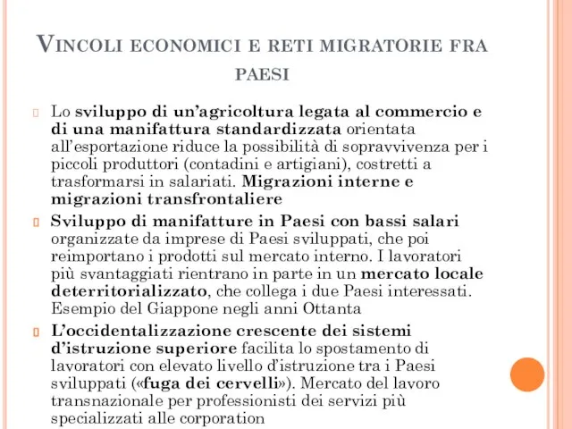 Vincoli economici e reti migratorie fra paesi Lo sviluppo di un’agricoltura