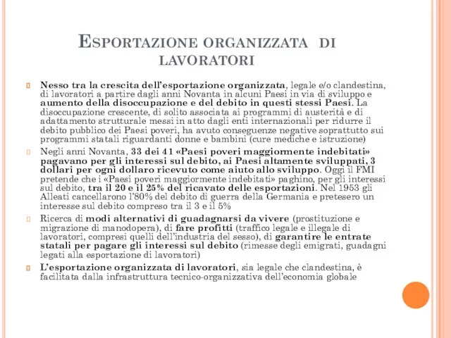 Esportazione organizzata di lavoratori Nesso tra la crescita dell’esportazione organizzata, legale