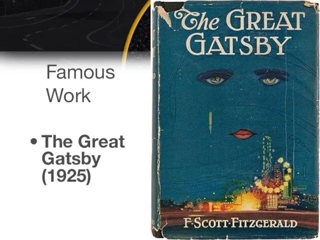 Famous Work The Great Gatsby (1925)