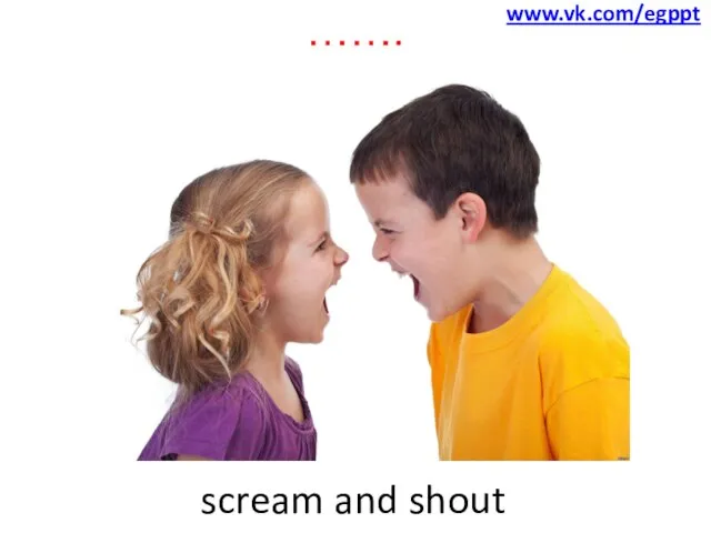 ……. scream and shout www.vk.com/egppt