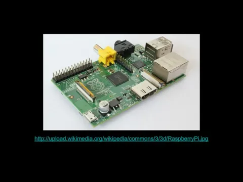 http://upload.wikimedia.org/wikipedia/commons/3/3d/RaspberryPi.jpg