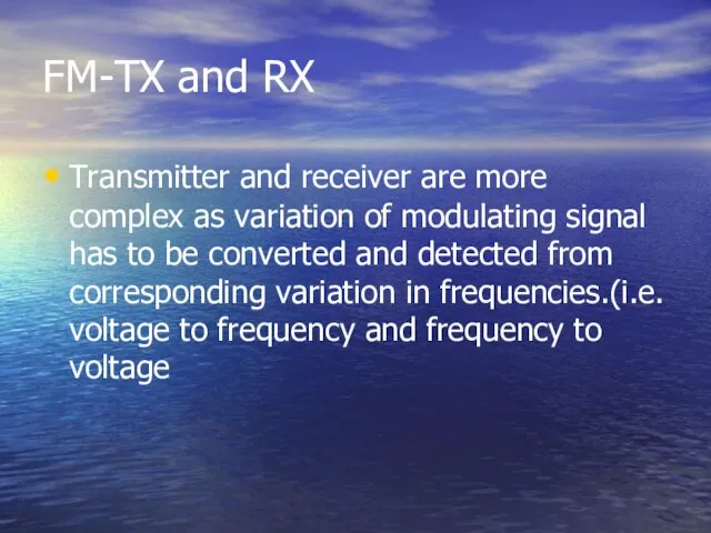 FM-TX and RX Transmitter and receiver are more complex as variation