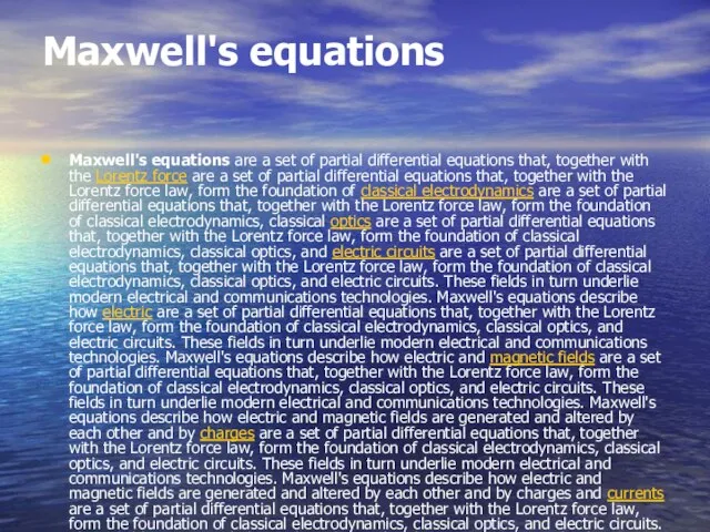 Maxwell's equations Maxwell's equations are a set of partial differential equations