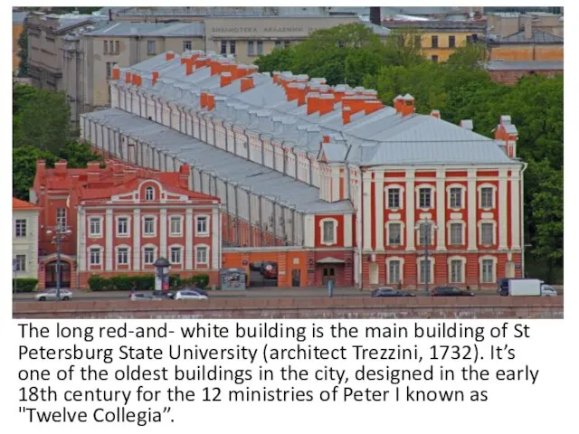 The long red-and- white building is the main building of St