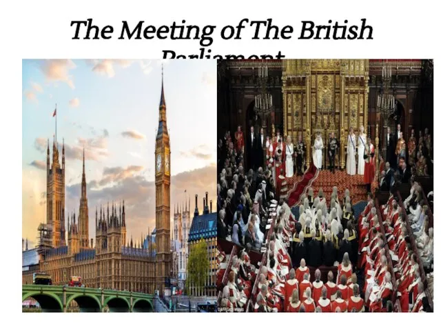 The Meeting of The British Parliament