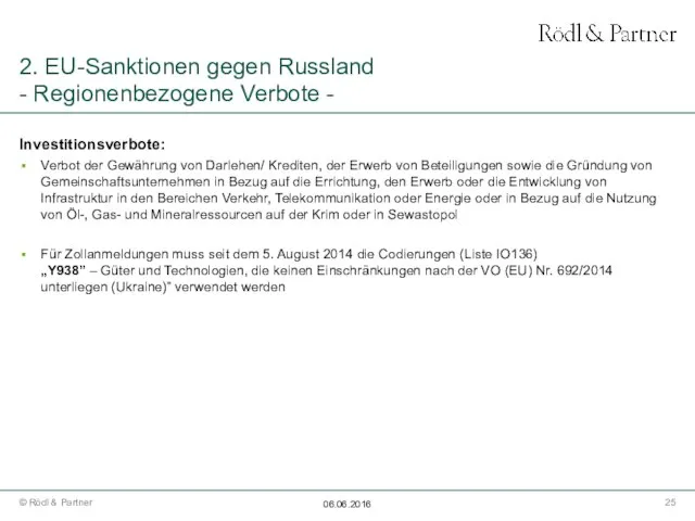 2. EU-Sanktionen gegen Russland - Regionenbezogene Verbote - Investitionsverbote: Verbot der