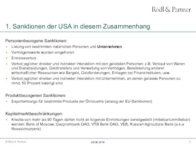 1. Sanktionen der USA in diesem Zusammenhang Personenbezogene Sanktionen: Listung von