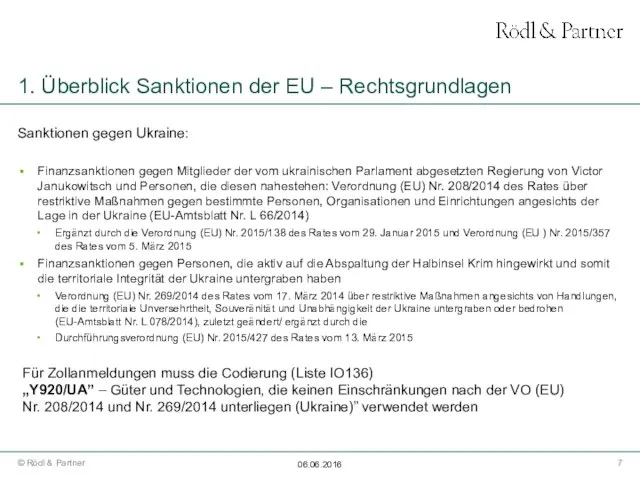 1. Überblick Sanktionen der EU – Rechtsgrundlagen Sanktionen gegen Ukraine: Finanzsanktionen