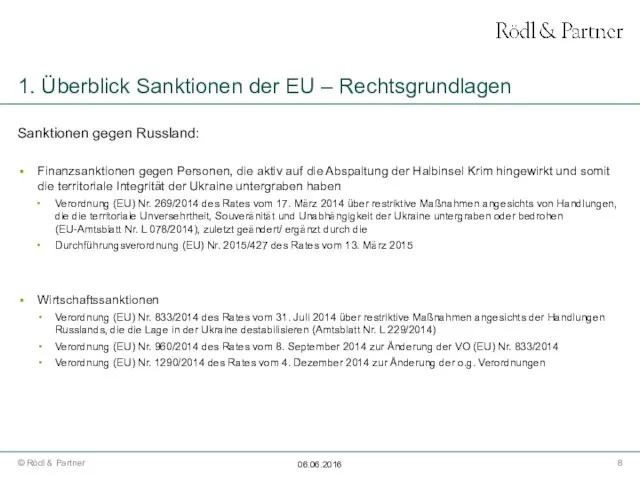 1. Überblick Sanktionen der EU – Rechtsgrundlagen Sanktionen gegen Russland: Finanzsanktionen