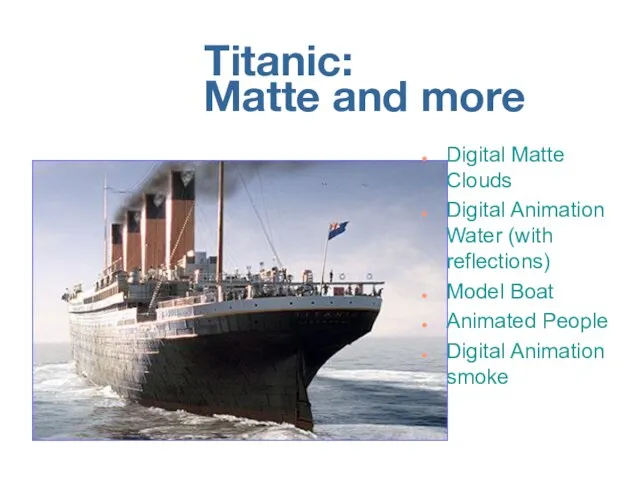Titanic: Matte and more Digital Matte Clouds Digital Animation Water (with