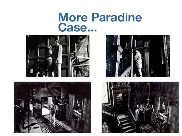 More Paradine Case...