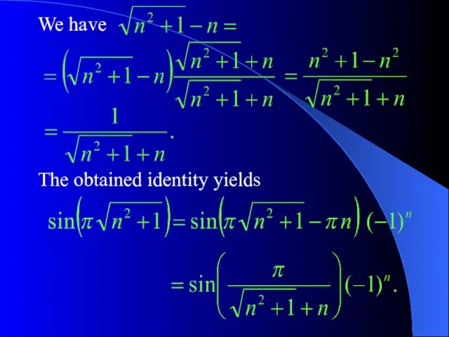 We have The obtained identity yields