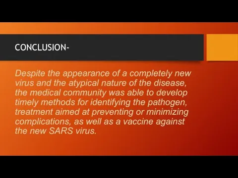 CONCLUSION- Despite the appearance of a completely new virus and the