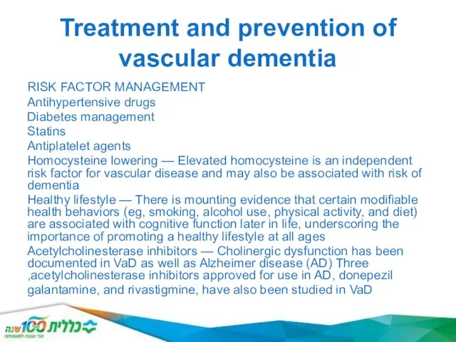 Treatment and prevention of vascular dementia RISK FACTOR MANAGEMENT Antihypertensive drugs