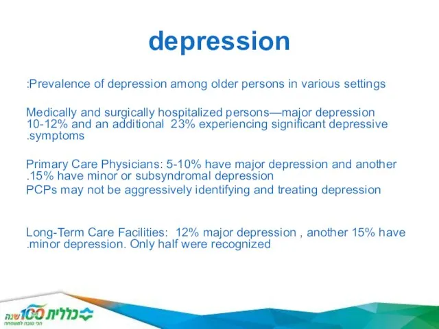 depression Prevalence of depression among older persons in various settings: Medically