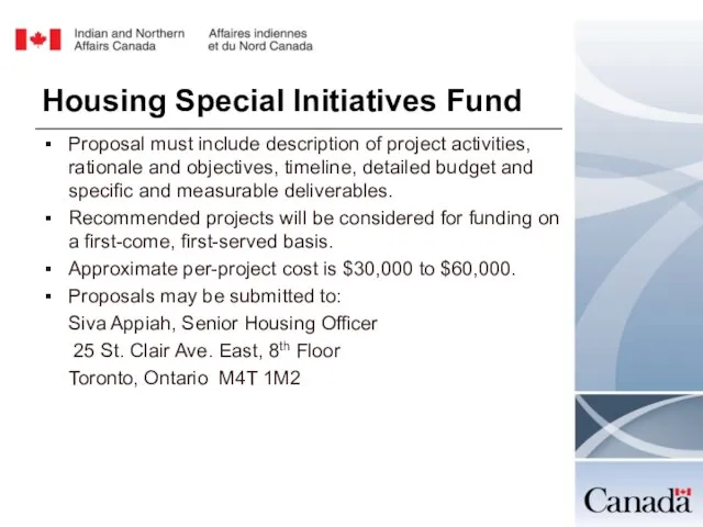 Housing Special Initiatives Fund Proposal must include description of project activities,