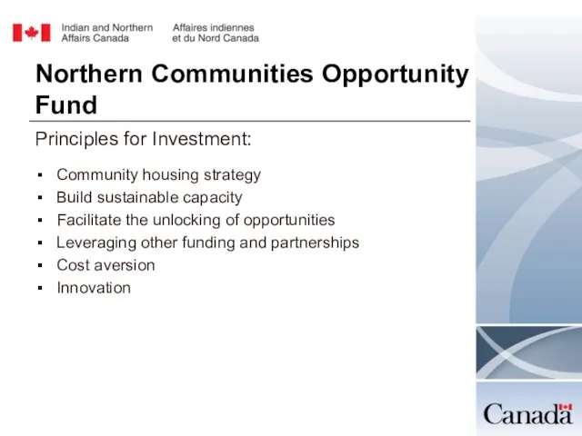 Northern Communities Opportunity Fund Principles for Investment: Community housing strategy Build