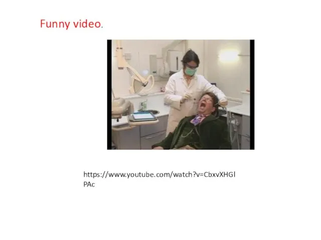 https://www.youtube.com/watch?v=CbxvXHGlPAc Funny video.