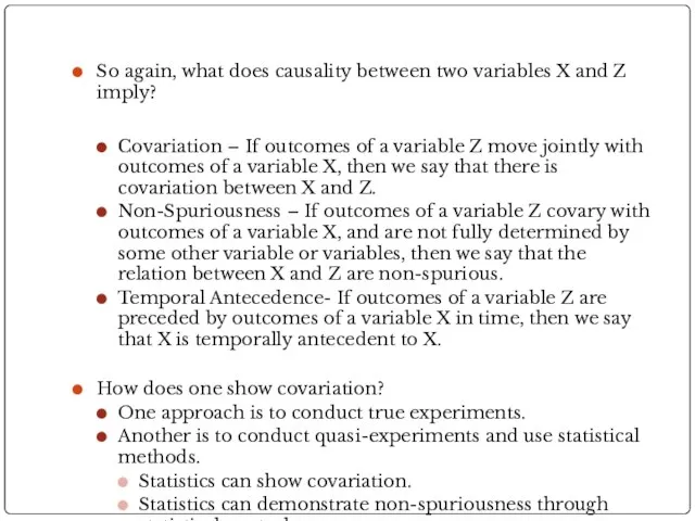 So again, what does causality between two variables X and Z