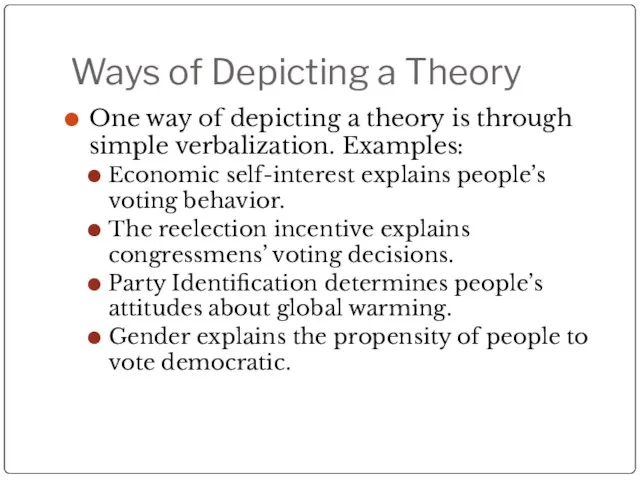 Ways of Depicting a Theory One way of depicting a theory