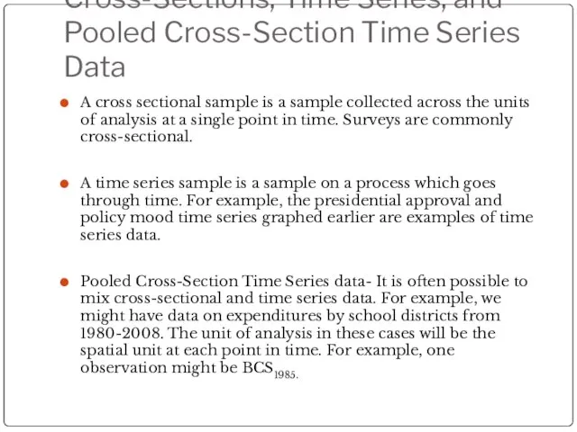 Cross-Sections, Time Series, and Pooled Cross-Section Time Series Data A cross