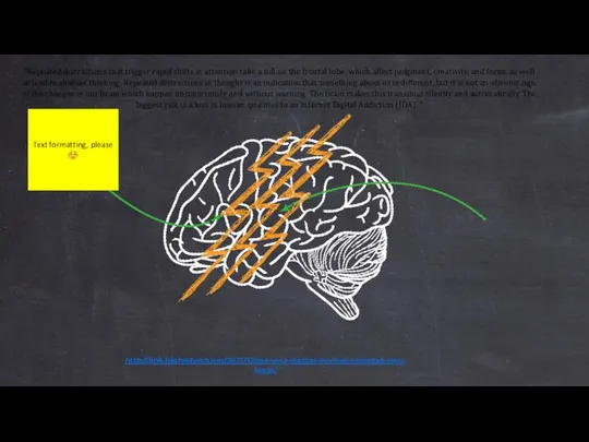 “Repeated distractions that trigger rapid shifts in attention take a toll