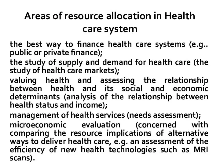 Areas of resource allocation in Health care system the best way