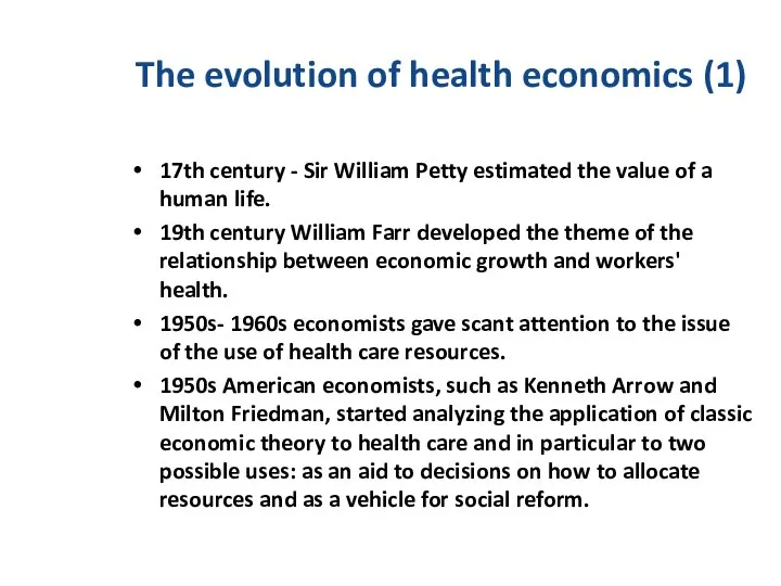 The evolution of health economics (1) 17th century - Sir William