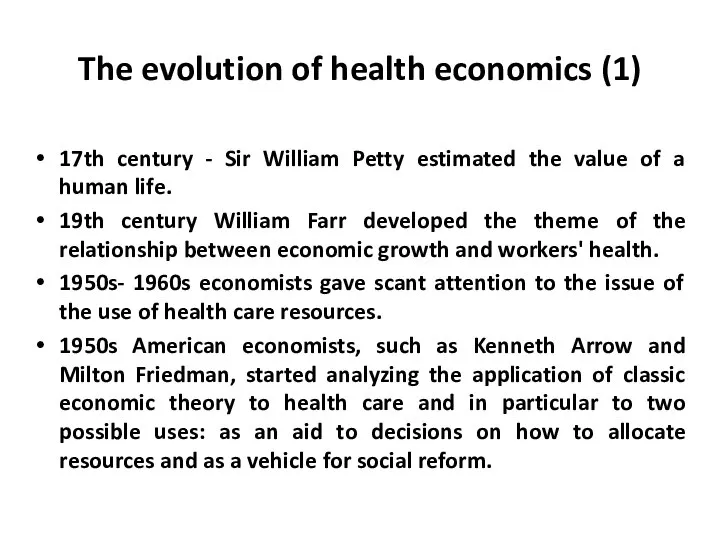 The evolution of health economics (1) 17th century - Sir William