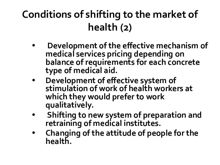 Conditions of shifting to the market of health (2) Development of
