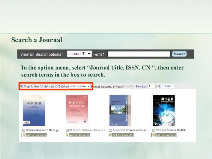 Search a Journal In the option menu, select “Journal Title, ISSN,