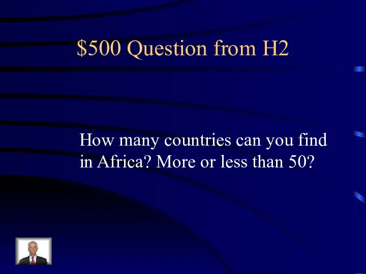 $500 Question from H2 How many countries can you find in