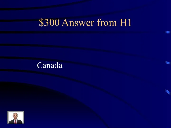 $300 Answer from H1 Canada