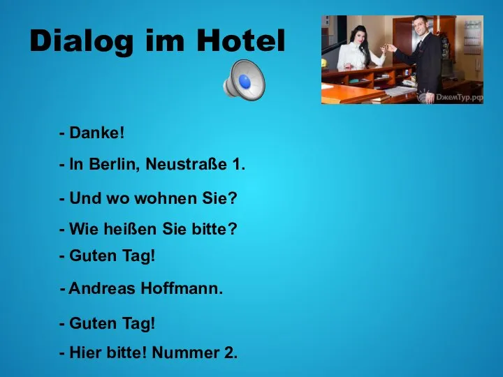 Dialog im Hotel - Danke! - In Berlin, Neustraße 1. -