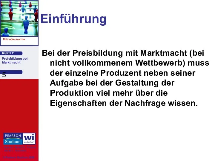 Einführung Bei der Preisbildung mit Marktmacht (bei nicht vollkommenem Wettbewerb) muss