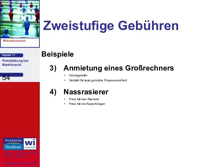 Zweistufige Gebühren Beispiele 3) Anmietung eines Großrechners Grundgebühr Gebühr für jede