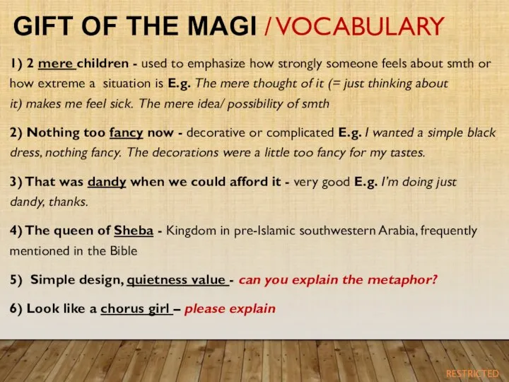 GIFT OF THE MAGI / VOCABULARY 1) 2 mere children -