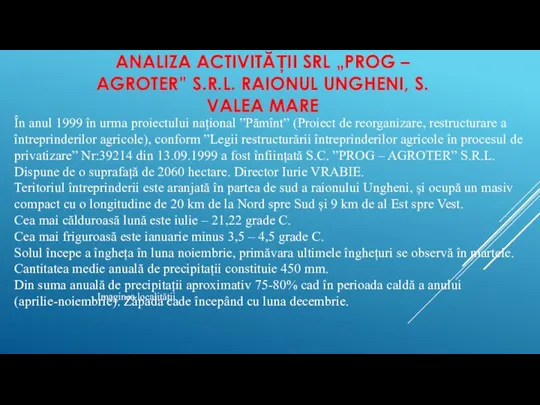 ANALIZA ACTIVITĂȚII SRL „PROG – AGROTER” S.R.L. RAIONUL UNGHENI, S. VALEA