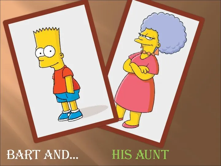 Bart and… His aunt