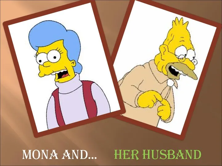 Mona and… her husband