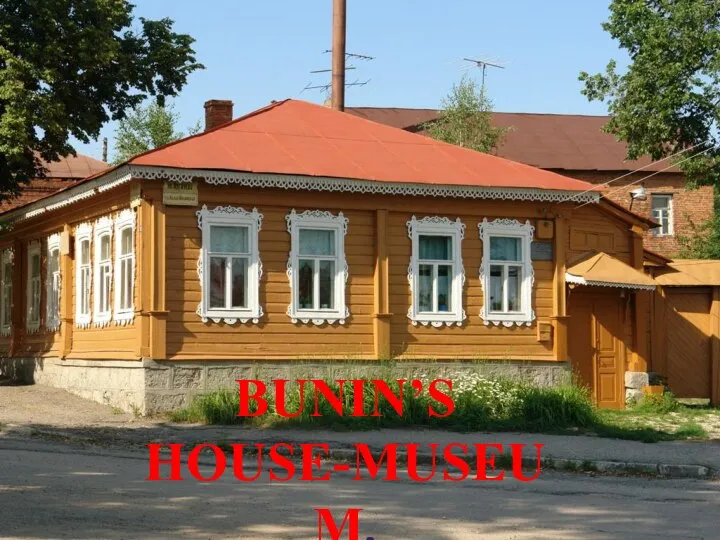 BUNIN’S HOUSE-MUSEUM.