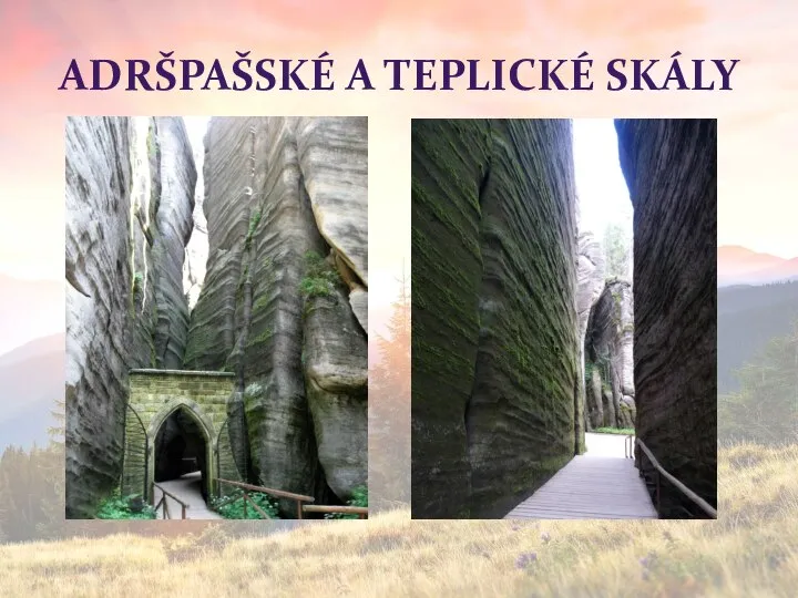 ADRŠPAŠSKÉ A TEPLICKÉ SKÁLY