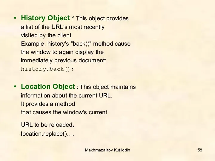 Makhmazaiitov Kufliddin History Object :’ This object provides a list of