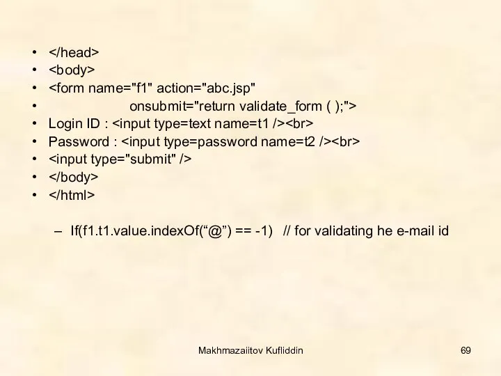 Makhmazaiitov Kufliddin onsubmit="return validate_form ( );"> Login ID : Password :