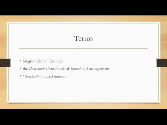 Terms Stoglav’ Church Council the Domostroi: a handbook of household management ’ (beschest’e: ‘injured honour