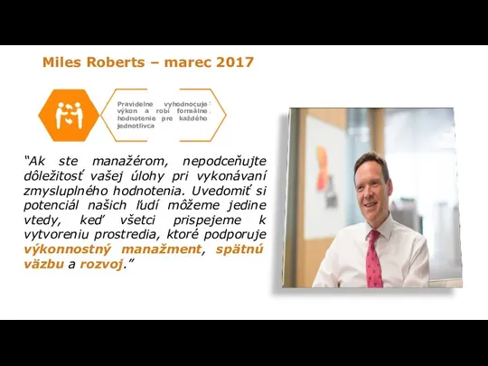 Miles Roberts – marec 2017 “Ak ste manažérom, nepodceňujte dôležitosť vašej