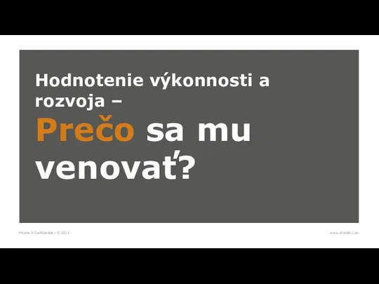 Hodnotenie výkonnosti a rozvoja – Prečo sa mu venovať?