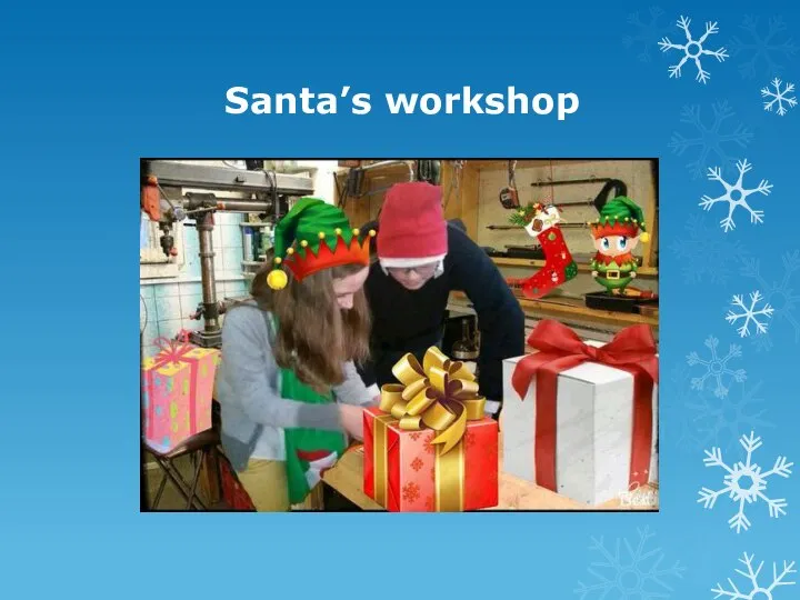 Santa’s workshop