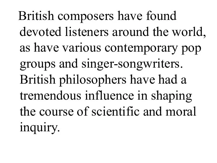 British composers have found devoted listeners around the world, as have